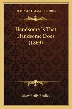 Paperback Handsome Is That Handsome Does (1869) Book