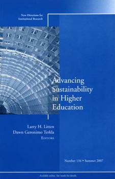 Paperback Advancing Sustainability in Higher Education: New Directions for Institutional Research, Number 134 Book