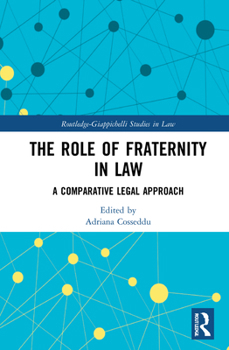 Hardcover The Role of Fraternity in Law: A Comparative Legal Approach Book