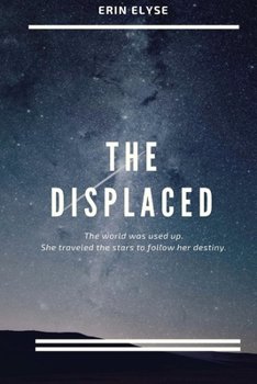 The Displaced - Book #1 of the Displaced Series