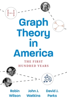 Hardcover Graph Theory in America: The First Hundred Years Book