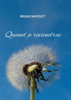Paperback Quand je reviendrai [French] Book