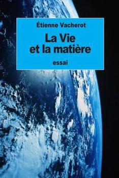 Paperback La Vie et la matière [French] Book