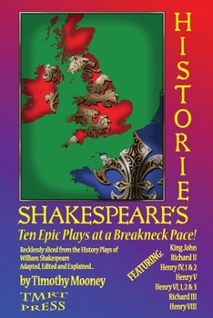 Paperback Shakespeare's Histories: Ten Epic Plays at a Breakneck Pace Book