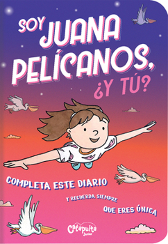 Soy Juana Pelícanos, ¿y tú?
