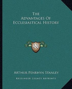 The Advantages Of Ecclesiastical History