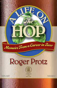 Paperback A Life on the Hop: Memoirs from a Career in Beer Book