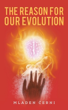 Paperback The Reason for Our Evolution Book