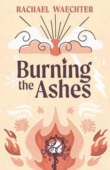 Paperback Burning the Ashes Book