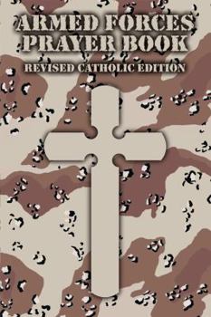 Paperback Armed Forces Prayer Book: Catholic Edition Book