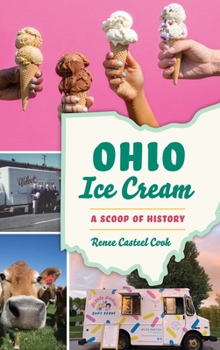 Hardcover Ohio Ice Cream: A Scoop of History Book