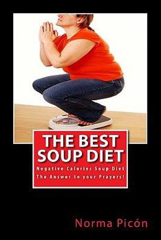 Paperback The Best Soup Diet: Negative Calories Soup Diet Book