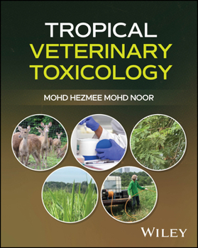 Paperback Tropical Veterinary Toxicology Book