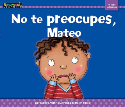 Paperback No Te Preocupes, Mateo [Spanish] Book