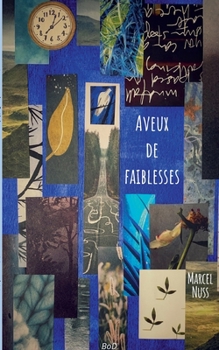 Paperback Aveux de faiblesses [French] Book