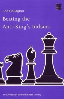 Paperback Beating the Anti-King's Indians Book