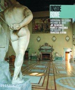 Paperback Inside Rome: Discovering the Classic Interiors of Rome Book