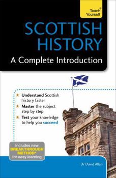 Paperback Scottish History: A Complete Introduction Book