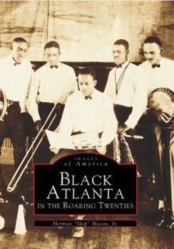 Black Atlanta in the Roaring Twenties - Book  of the Images of America: Georgia