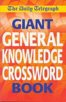 Paperback The 'Daily Telegraph' Giant General Knowledge Crosswords Book