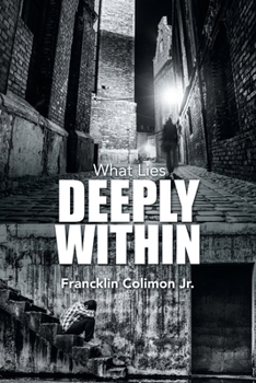 Paperback What Lies Deeply Within Book