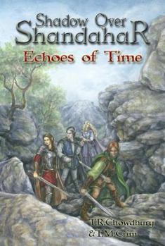 Paperback Echoes of Time: Shadow Over Shandahar Book