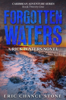 Forgotten Waters: A Rick Waters Novel (Caribbean Adventure Series)