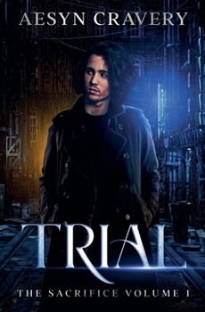Trial (Sacrifice) - Book #1 of the Sacrifice