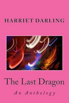 Paperback The Last Dragon: An Anthology Book