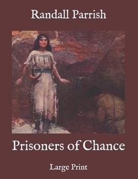 Paperback Prisoners of Chance: Large Print Book