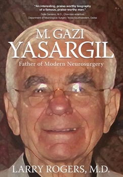 Hardcover Yasargil: Father of Modern Neurosurgery Book
