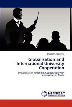 Paperback Globalisation and International University Cooperation Book