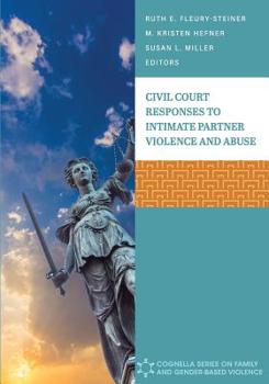 Paperback Civil Court Responses to Intimate Partner Violence and Abuse Book