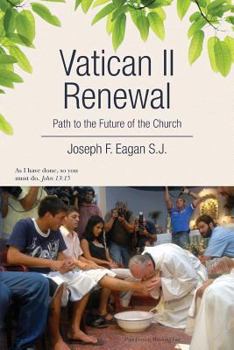 Paperback Vatican II Renewal, Path to the Future of the Church: Na Book