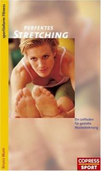 Paperback Perfektes Streching. Ein Leitfaden für gezielte Muskeldehnung. [German] Book