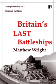 Paperback Britain's Last Battleships Book