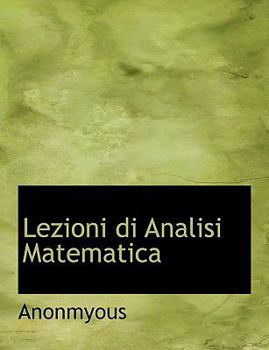 Paperback Lezioni Di Analisi Matematica [Italian] [Large Print] Book