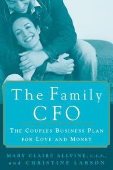 Hardcover The Family CFO: The Couple's Buisness Plan for Love and Money Book