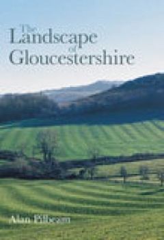 The Landscape of Gloucestershire