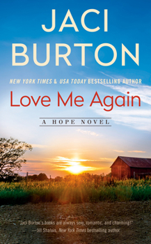 Love Me Again - Book #7 of the Hope