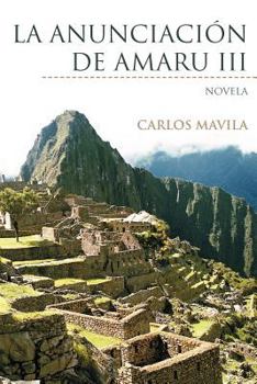 Paperback La Anunciaci N de Amaru III: Novela [Spanish] Book