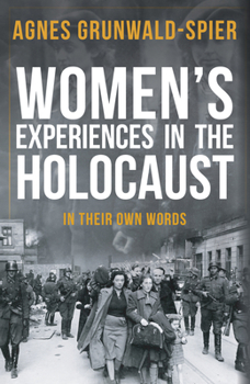 Paperback Women's Experiences in the Holocaust: In Their Own Words Book