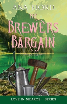 The Brewer's Bargain: A Historical Medieval Viking Romance Standalone - Book #4 of the Love in Nidaros