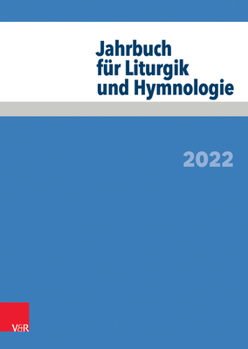 Paperback Jahrbuch Fur Liturgik Und Hymnologie: 2022 [German] Book