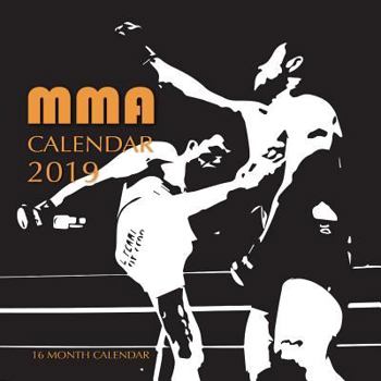 Paperback Mma Calendar 2019: 16 Month Calendar Book