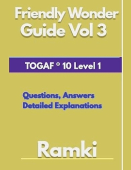 Paperback Friendly Wonder Guide Book Vol 3 TOGAF(R) 10 Level 1 Book