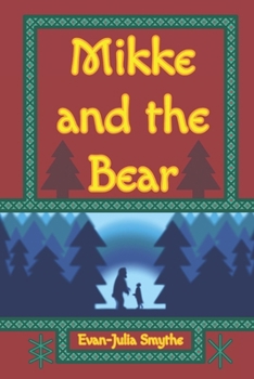 Paperback Mikke and the Bear Book
