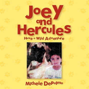 Paperback Joey and Hercules: Have a Wild Adventure Book