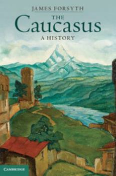 Hardcover The Caucasus: A History Book