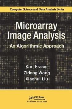 Paperback Microarray Image Analysis: An Algorithmic Approach Book